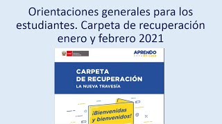 Aprendo en casa. Orientaciones para los estudiantes de la carpeta de recuperación