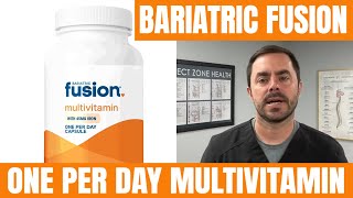 Bariatric Fusion One Per Day Review - Best Multivitamin After Gastric Bypass Surgery