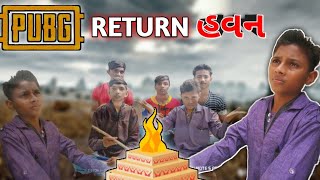 PUBG RETURN હવન|| life of a gamer after pubg ban ||gujju ki yari