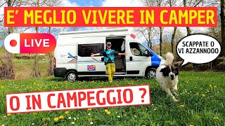 E' meglio vivere in Camper o in Campeggio ?