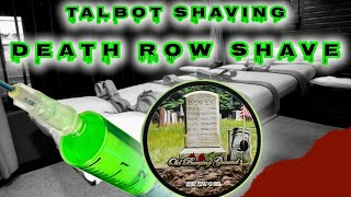 #207 | #deathrowshave | Talbot Shaving | Maol Grooming Collaboration | Old Burial Grounds |