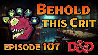 Behold This Crit | Episode 107