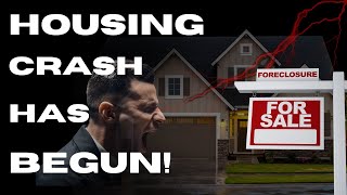 Housing Crash Has Begun! Housing Market Crash CONFIRMED... WHY HOUSING MARKET IS COLLAPSING?