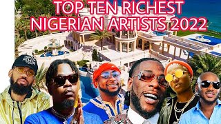 Top Ten Richest Nigerian Musicians 2023