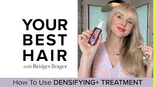 Bridget Brager | Densifying+ Treatment Pro Tips from Celebrity Hairstylist | Rodan + Fields Haircare