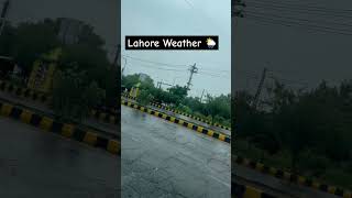 #lahoreweather #trending #ytshort #shortsviral #rain #shorts