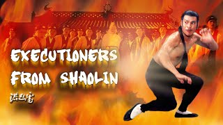 Executioners from Shaolin (1977) - A Martial Arts Classic of Revenge, Tradition, and Shaolin Legacy