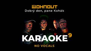 Wohnout KARAOKE - Dobrý den, pane Kohák (bez zpěvu)