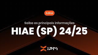 RESUMO DO EDITAL DA PROVA DE RESIDÊNCIA MÉDICA HIAE(SP) 24/25 - DICAS E PRINCIPAIS INFORMAÇÕES