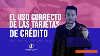 Uso correcto Tarjetas de Crédito