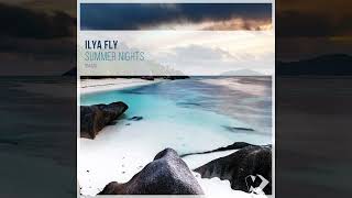 Ilya Fly - Summer Nights  [UPLIFTING TRANCE SINGLE] 2024