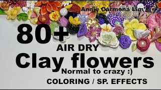 80+ CLAY FLOWERS colouring techniques. Learn NORMAL to CRAZY UNIQUE ways!