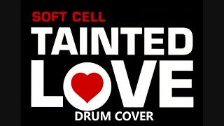 Tanited Love - Soft Cell Drum cover (Roland SPD-SX)