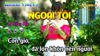 KARAOKE VỌNG CỔ NGOẠI TÔI| DÂY XỀ ĐÀO|ST VÕ MINH TÂM