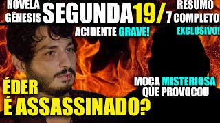 NOVELA GÊNESIS - Próximo Capítulo 19/7 ÉDER É ASSASSINADO? MOÇA MISTERIOSA! (VÍDEO COMPLETO)