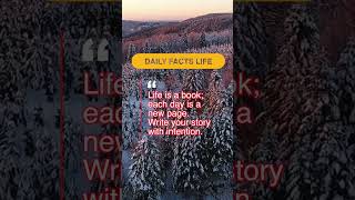 Life is a book; each day is a new page. Write your story with intention.#Short