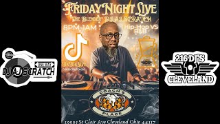 DJ AJ SCRATCH LIVE FROM COACH'S PLACE "FRIDAY NIGHT VIBES" 10/18/24