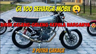 Kupas tuntas GL 100 seharga Mobil.? || (owner Mas Riko)