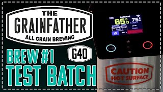 Grainfather G40 - First Brew Test Batch - Citra and Talus Pale Ale