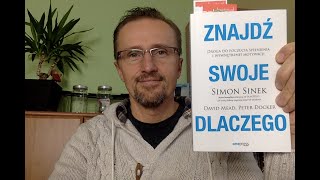 Markowski czyta cz. 14 - "Znajdź swoje dlaczego" - Simon Sinek