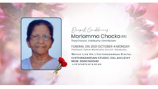 FUNERAL SERVICE || Mariamma Chacko (85) Thayil House , Valakuzhy .Vennikulam