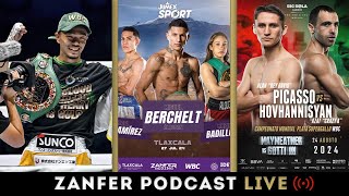 Zanfer Pódcast 🎙️ Este sábado Alacrán Berchelt | Picasso vs Hovhannisyan 🔥