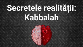 Secretele realitatii conform intelepciunii Cabala