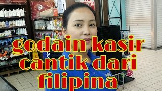 Godain kasir cantik dari filipina