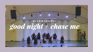 [performance] dreamcatcher ; intro + good night + chase me; dance cover