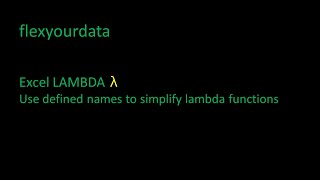 Excel LAMBDA - Using defined names to simplify functions