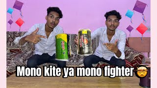 Mono kite or mono fighter 🔥|| mono kite manjha || hariom prajapati vlogs