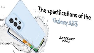 The specifications of the Galaxy A33 | Samsung Fans