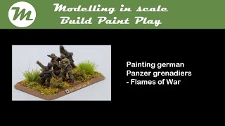 Painting and basing german panzergrenadiers - flames of war