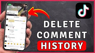 How to DELETE Comment History On TikTok - TikTok Tutorial