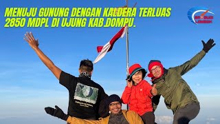 Mendaki Gunung Tambora 2850 mdpl desa Pancasila Dompu, NTB