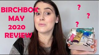 BIRCHBOX UK MAY 2020 UNBOXING