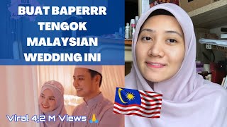 😍ASLI BIKIN BAPER TENGOK MALAYSIAN WEDDING | REACTION