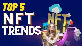 TOP 5 NFT Trends In 2022 | NFT Trends | NFT  || Earn By Yourself #nft