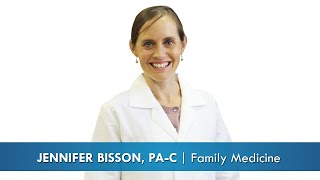 Need a Family Medicine provider? Meet Jennifer Bisson, PA-C!