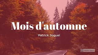 Mois d'automne, Patrick Joquel