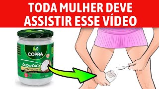 As esposas dos médicos FAZEM ISSO o tempo TODO! Espalhe ÓLEO DE COCO e deixe agir por alguns minutos