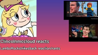 Clincolnmccloud Reacts:Lamborockstrikesback Reaction / Rants (Part 1)  (Re-upload)