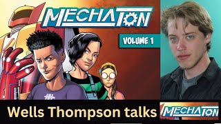 Wells Thompson talks MechaTon! #indiecomics #kickstarter