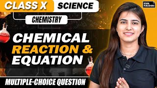 Chemical Reaction and Equations | MCQs | Science Class 10th | Jigya mam