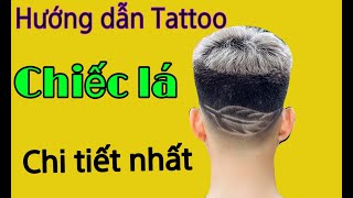 Hướng dẫn cạo hình chiếc lá trên tóc chi tiết nhất (Tuấn Đạo Barber - Hồng Thuận - Giao Thủy)