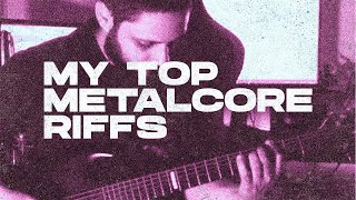 My top Metalcore Riff