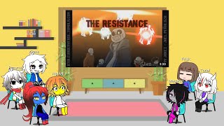 Undertale react to Underverse The Resistance.