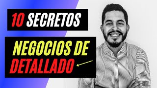 ➡️ 10 SECRETOS PARA NUEVOS NEGOCIOS DE ➡️ DETAILING