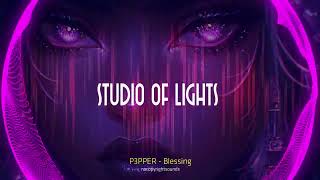 P3PPER - Blessing - Mixed by  STUDIO OF LIGHTS