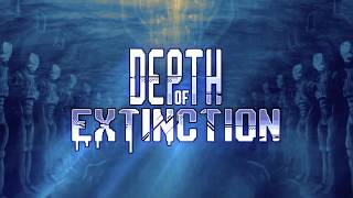 Depth of Extinction - Трейлер